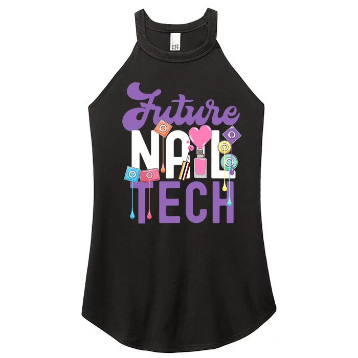 Nail Tech Quote Work Uniform Nail Polish Future Women’s Perfect Tri Rocker Tank