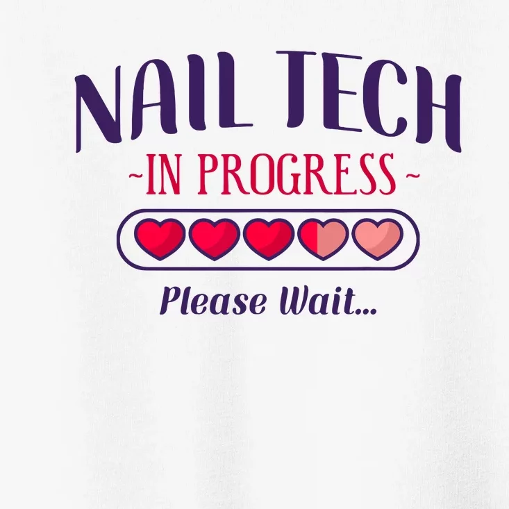 Nail Tech Quote Work Uniform Nail Polish Future Toddler T-Shirt