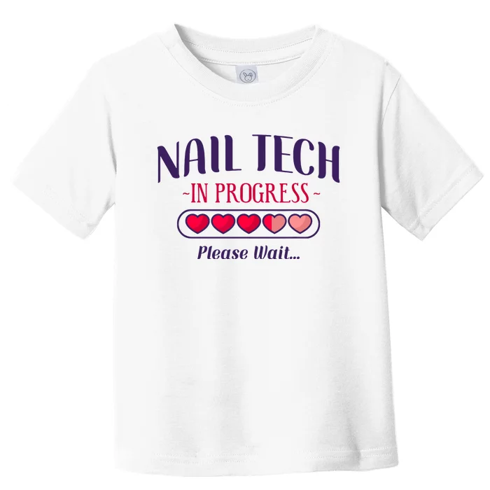 Nail Tech Quote Work Uniform Nail Polish Future Toddler T-Shirt