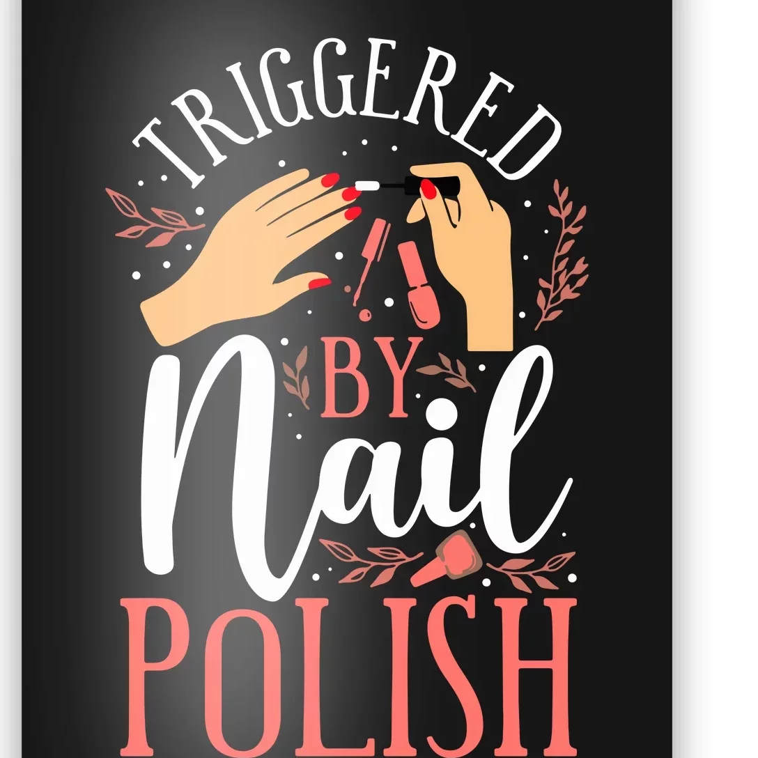 Nail Tech Quote Work Uniform Nail Polish Poster