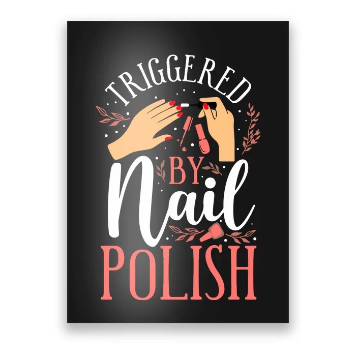 Nail Tech Quote Work Uniform Nail Polish Poster