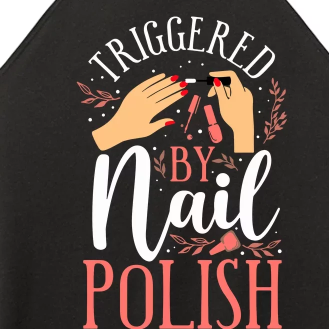 Nail Tech Quote Work Uniform Nail Polish Women’s Perfect Tri Rocker Tank