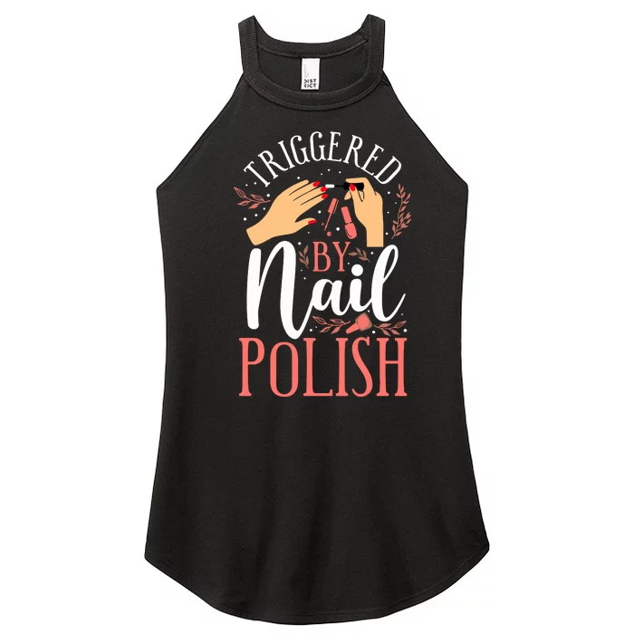 Nail Tech Quote Work Uniform Nail Polish Women’s Perfect Tri Rocker Tank