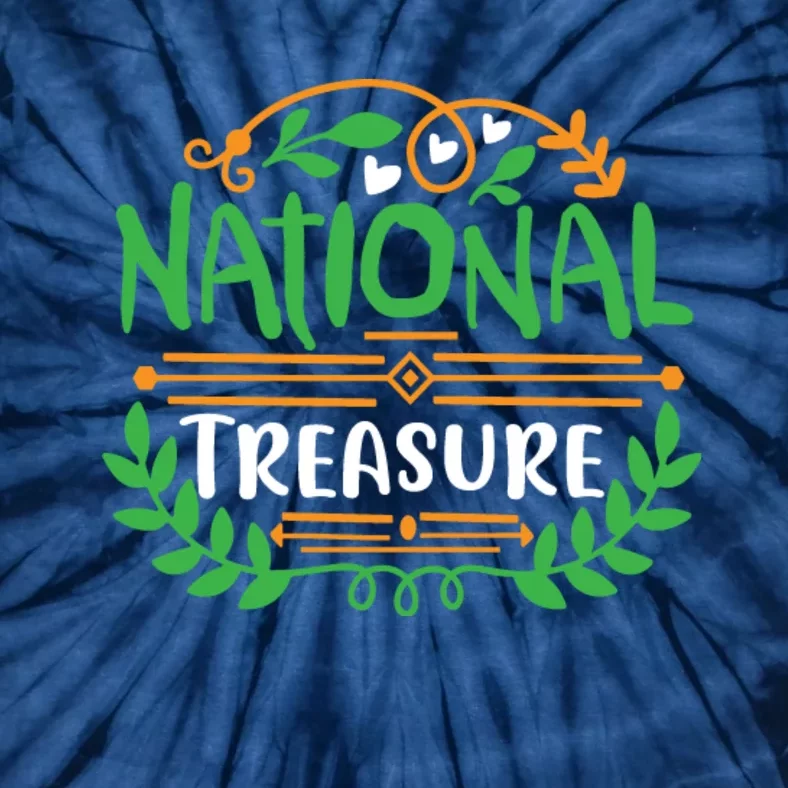 National Treasure Quote Cute Design Tie-Dye T-Shirt