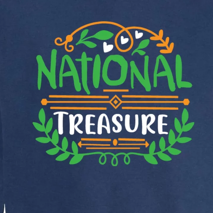 National Treasure Quote Cute Design Garment-Dyed Sweatshirt