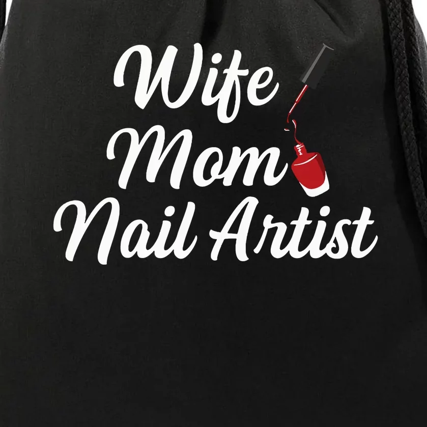 Nail Tech Quote For Your Nail Artist Mom Drawstring Bag