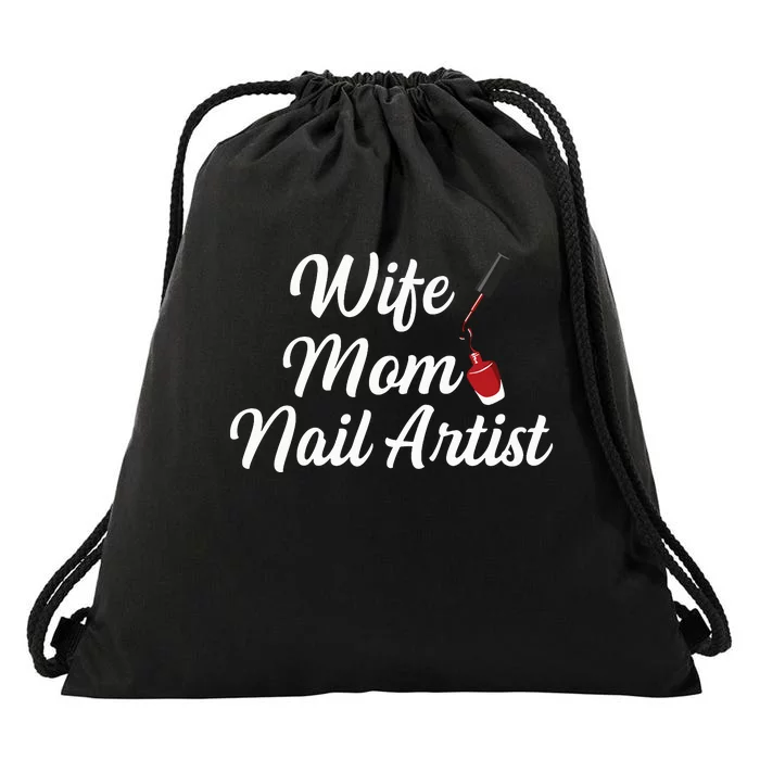 Nail Tech Quote For Your Nail Artist Mom Drawstring Bag