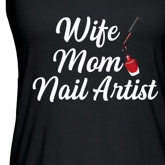 Nail Tech Quote For Your Nail Artist Mom Ladies Essential Flowy Tank