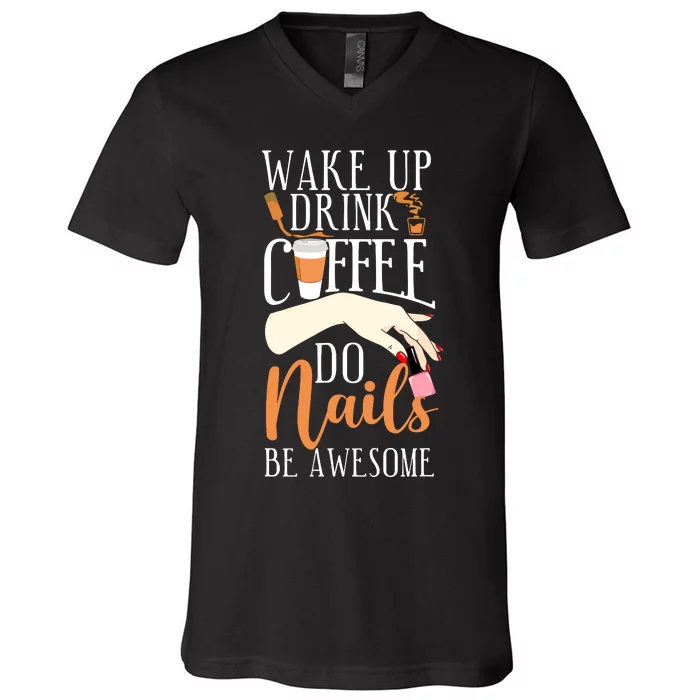 Nail Tech Quote Work Uniform Coffee Nail Polish V-Neck T-Shirt