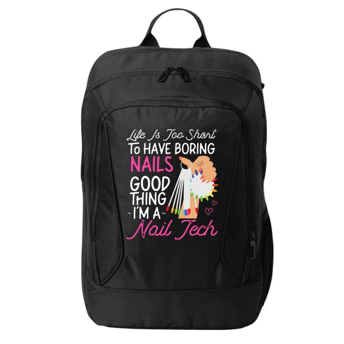 Nail Tech Quote Work Uniform Nail Polish City Backpack