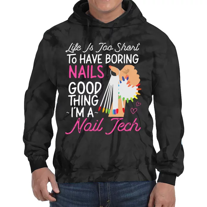 Nail Tech Quote Work Uniform Nail Polish Tie Dye Hoodie