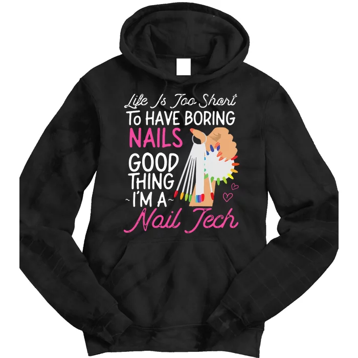 Nail Tech Quote Work Uniform Nail Polish Tie Dye Hoodie