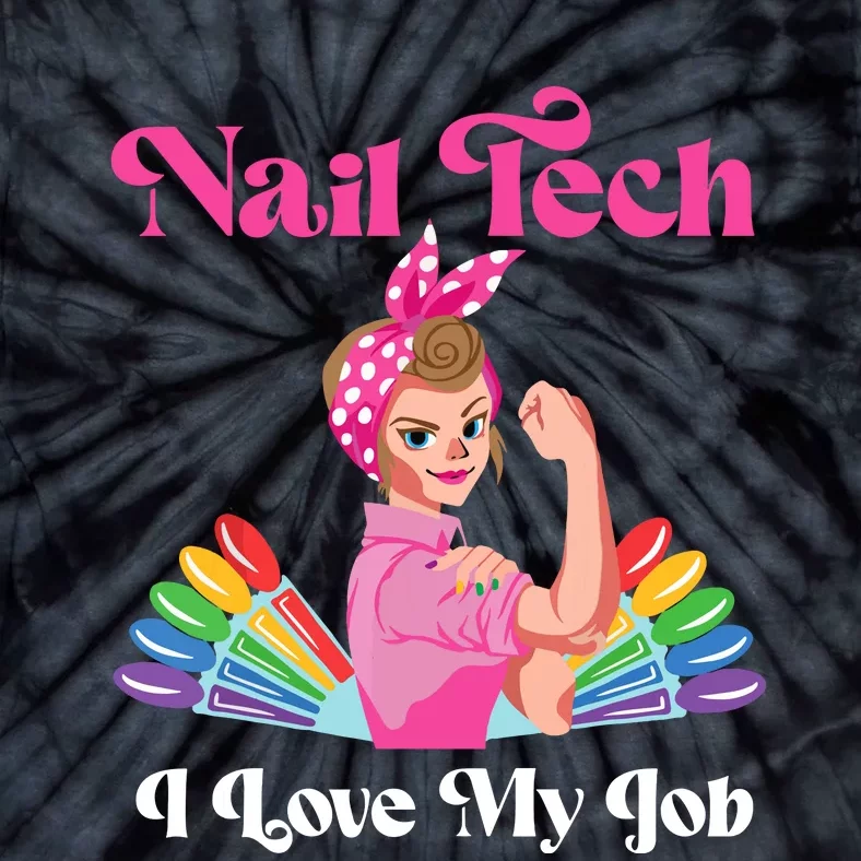 Nail Tech Quote Work Uniform Nail Polish Tie-Dye T-Shirt