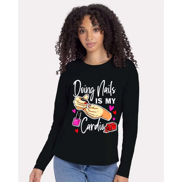 Nail Tech Quote Work Uniform Nail Polish Womens Cotton Relaxed Long Sleeve T-Shirt