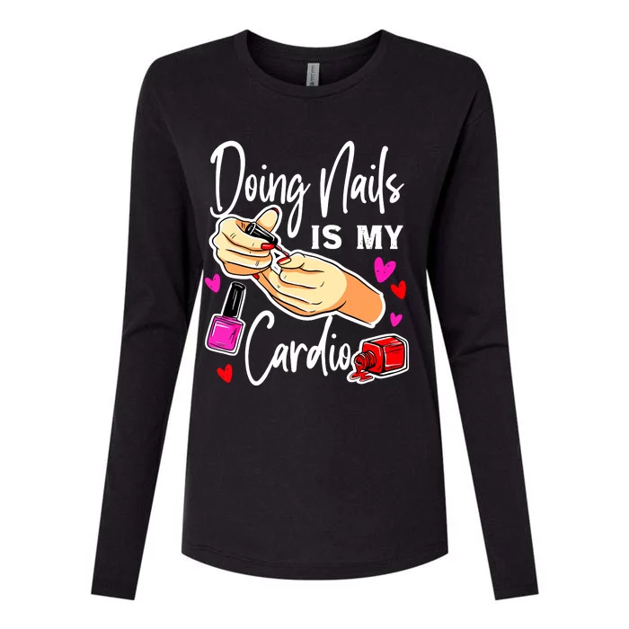 Nail Tech Quote Work Uniform Nail Polish Womens Cotton Relaxed Long Sleeve T-Shirt