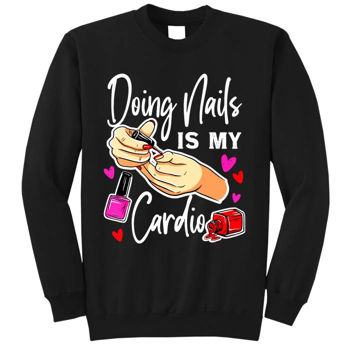 Nail Tech Quote Work Uniform Nail Polish Sweatshirt