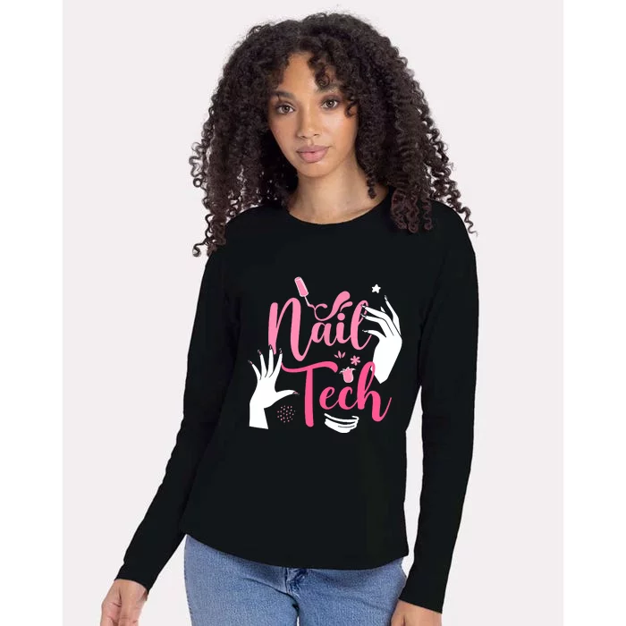 Nail Tech Quote Work Uniform Nail Polish Womens Cotton Relaxed Long Sleeve T-Shirt