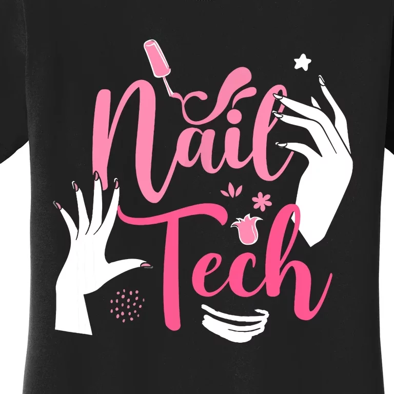 Nail Tech Quote Work Uniform Nail Polish Women's T-Shirt