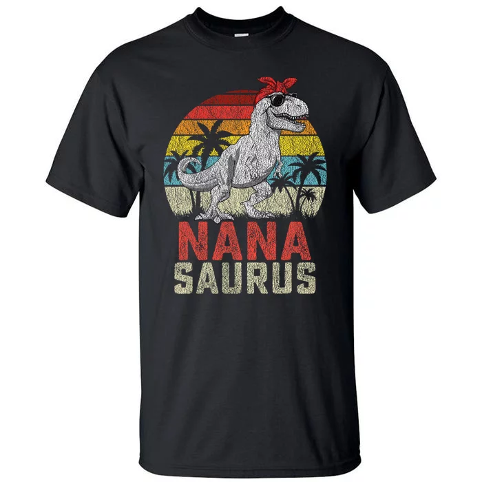 Nanasaurus T Rex Dinosaur Nana Saurus MotherS Family Tall T-Shirt