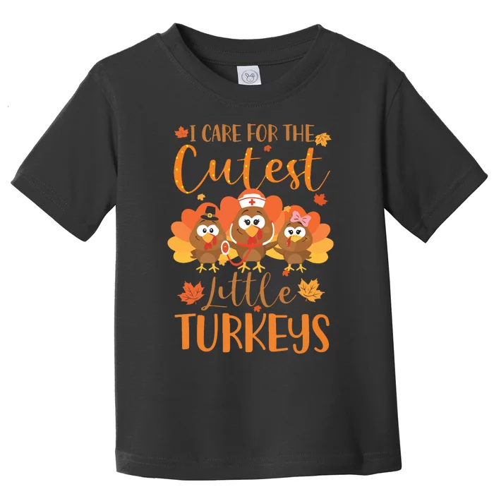 Nurse Turkey Sweatshirt Fall Nurse Gift Thanksgiving Nurse Toddler T-Shirt