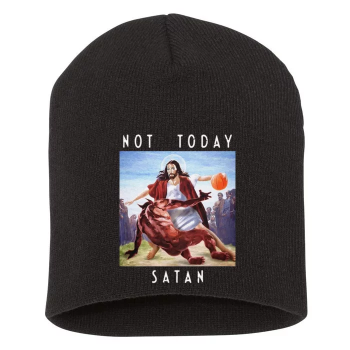 Not Today Satan Jesus Vs Satan In Basketball Short Acrylic Beanie