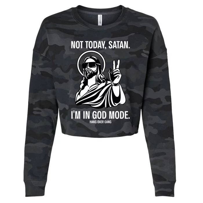 Not Today Satan IM In God Mode Cropped Pullover Crew