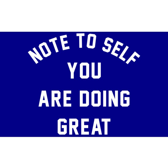 Note To S You Are Doing Great Cool Gift Bumper Sticker