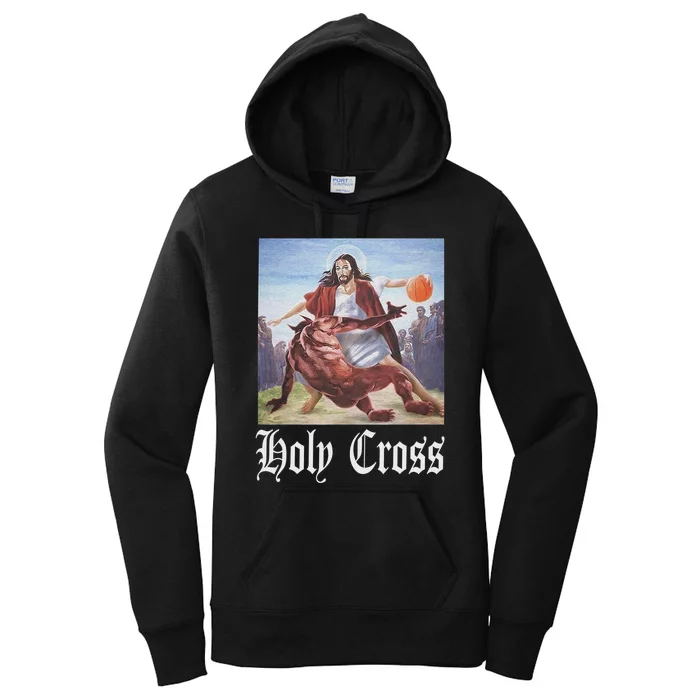 Not Today Satan Jesus Crossover Basketball Holy Cross Women's Pullover Hoodie