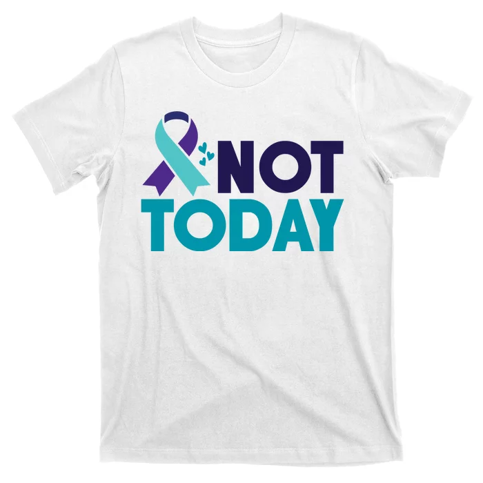 Not Today Suicide Prevention Ribbon T-Shirt