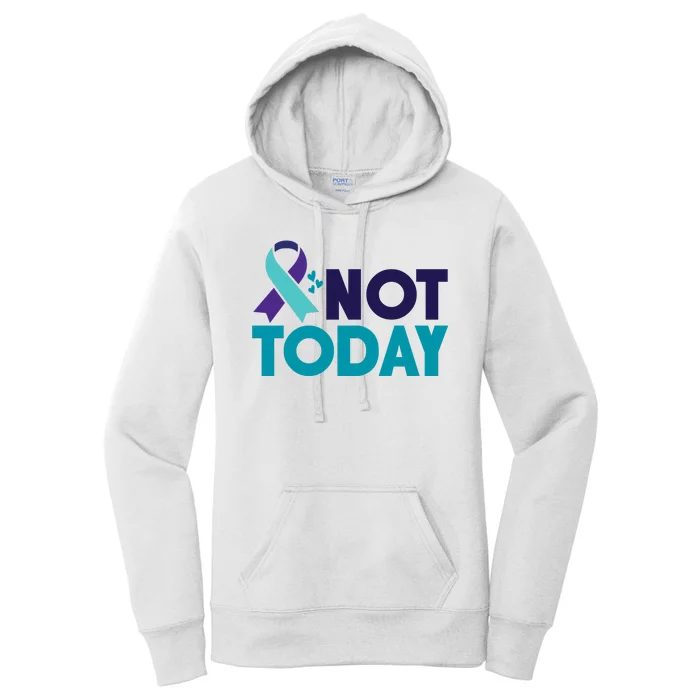 Not Today Suicide Prevention Ribbon Women's Pullover Hoodie