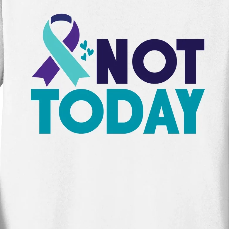 Not Today Suicide Prevention Ribbon Kids Long Sleeve Shirt