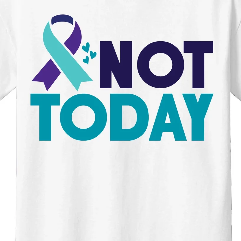 Not Today Suicide Prevention Ribbon Kids T-Shirt