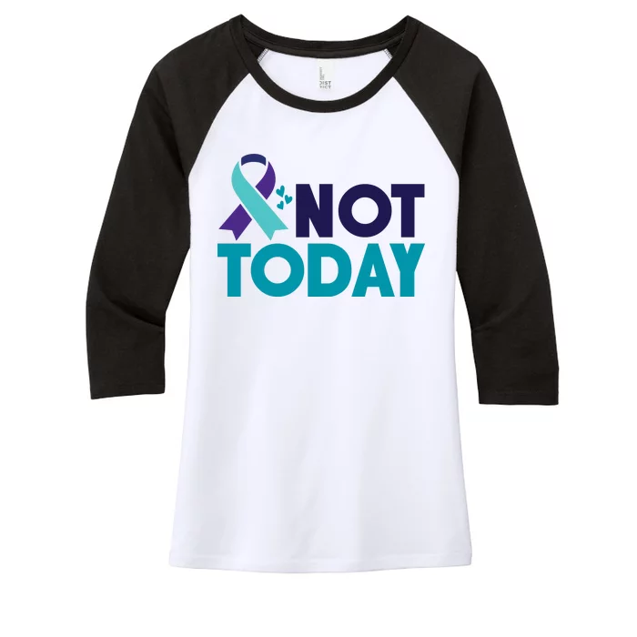 Not Today Suicide Prevention Ribbon Women's Tri-Blend 3/4-Sleeve Raglan Shirt