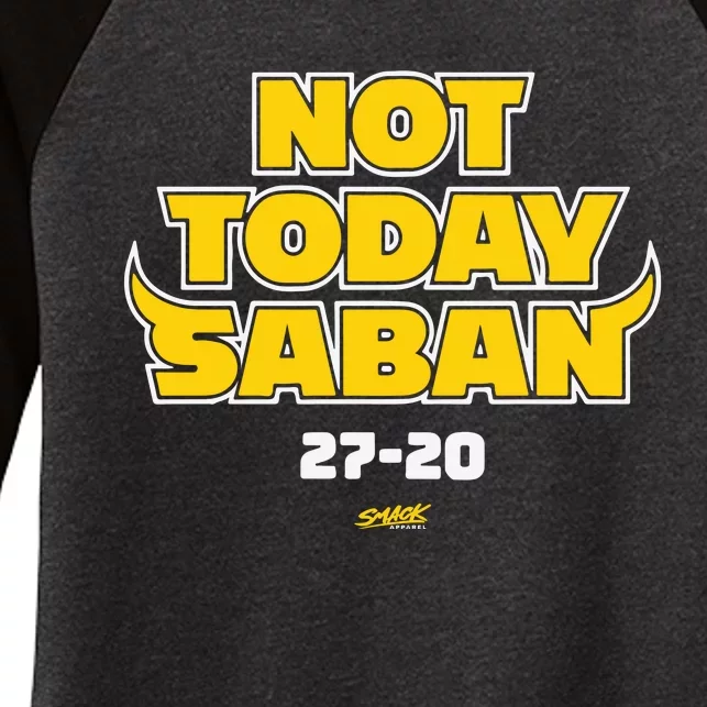 Not Today Saban 27 20 Women's Tri-Blend 3/4-Sleeve Raglan Shirt