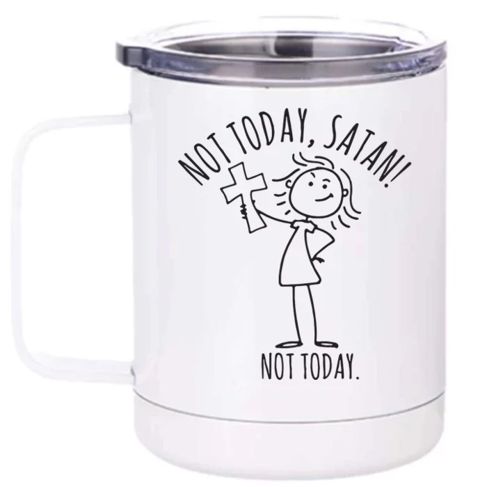 Not Today Satan Not Today Front & Back 12oz Stainless Steel Tumbler Cup