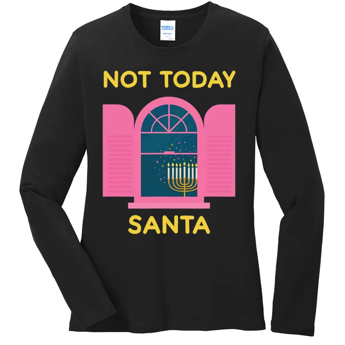 Not Today Santa Jewish Hanukkah Menorah Lights Dreidel Latke Ladies Long Sleeve Shirt