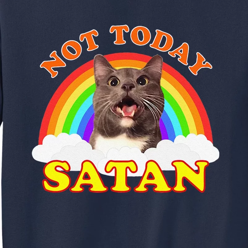 Not Today Satan Funny Rainbow Cat Meme Sweatshirt