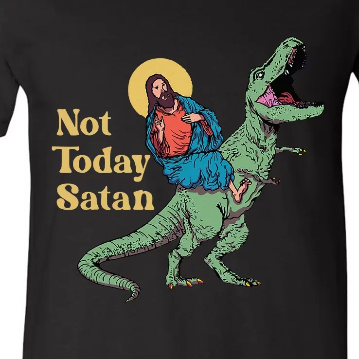 Not Today Satan Jesus Riding Dinosaur T Rex Funny Sarcastic V-Neck T-Shirt