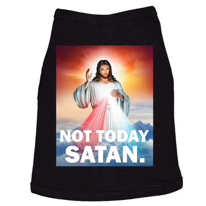 Not Today Satan Jesus Christ Christian Christianity Catholic Doggie Tank