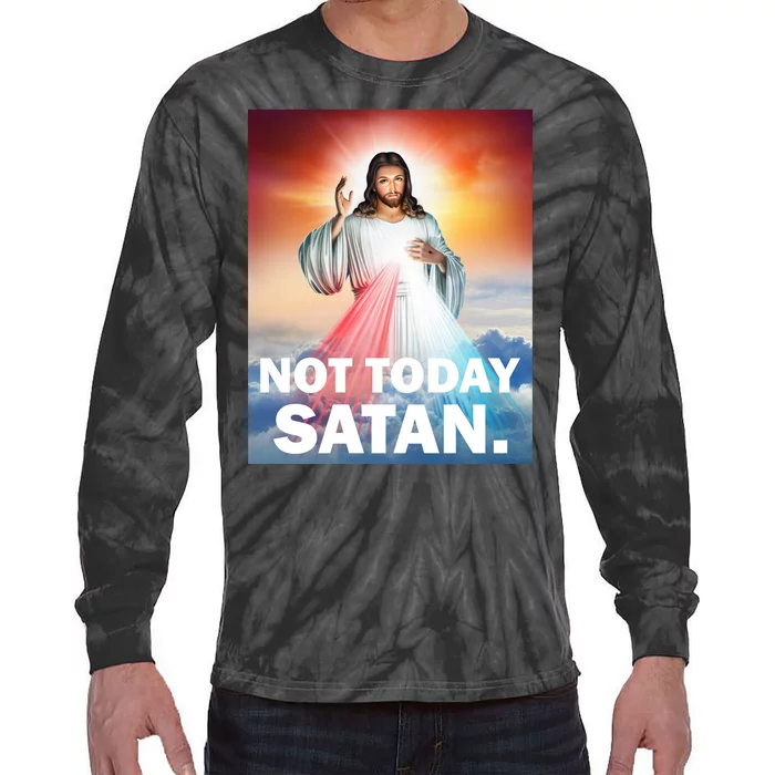 Not Today Satan Jesus Christ Christian Christianity Catholic Tie-Dye Long Sleeve Shirt