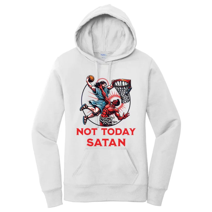 Not Today Satan Basketball Women's Pullover Hoodie