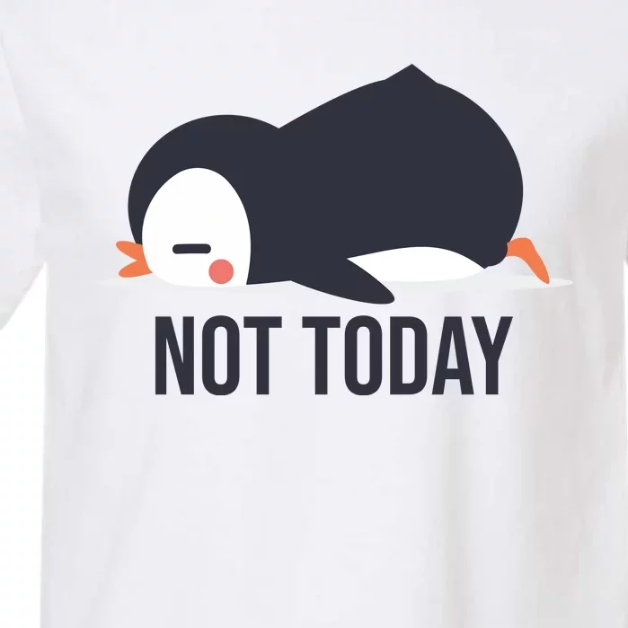 Not Today Seabird Funny Cute Garment-Dyed Heavyweight T-Shirt