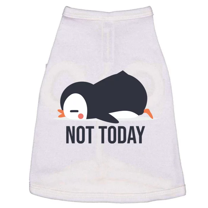 Not Today Seabird Funny Cute Doggie Tank