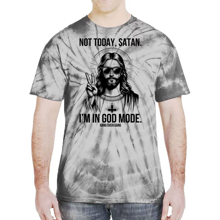 Not Today Satan I’M In God Mode Funny Jesus Meme Tie-Dye T-Shirt