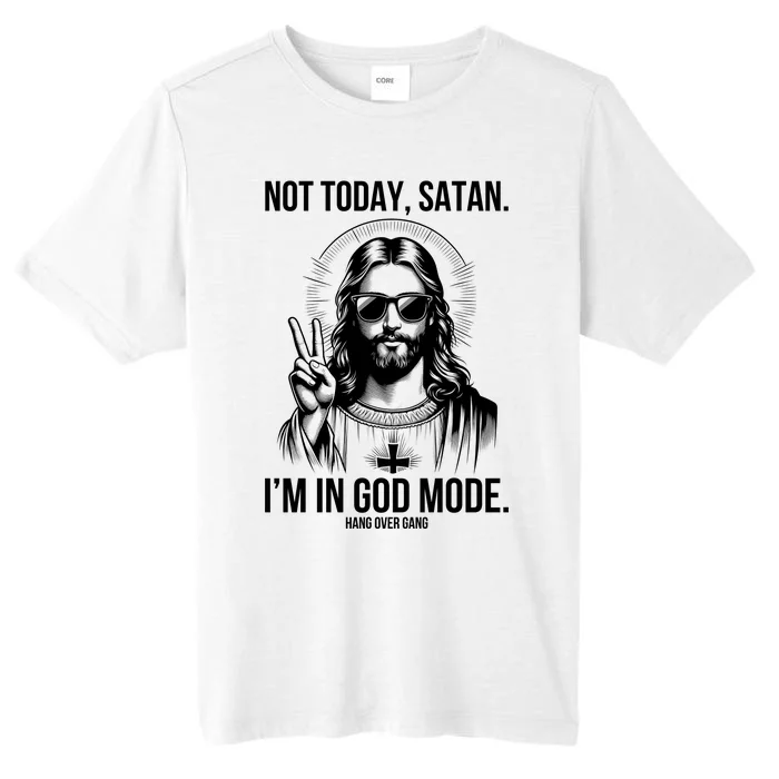 Not Today Satan I’M In God Mode Funny Jesus Meme ChromaSoft Performance T-Shirt