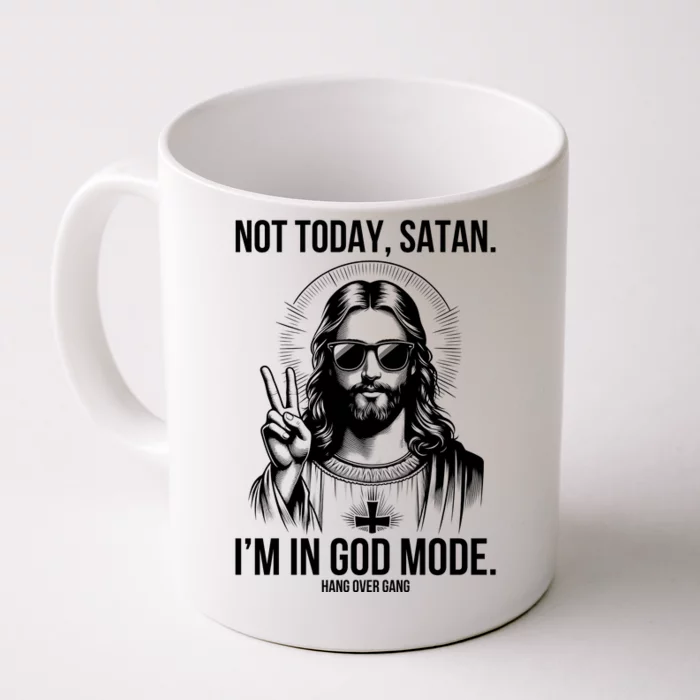 Not Today Satan I’M In God Mode Funny Jesus Meme Front & Back Coffee Mug