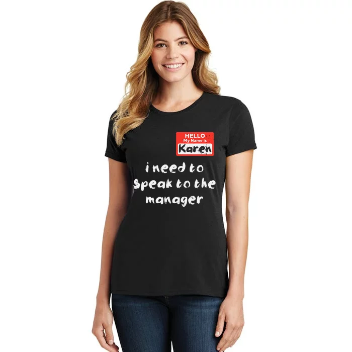 Need To Speak Manager Karen Halloween Funny Meme Women Women's T-Shirt