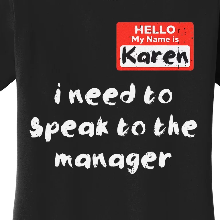 Need To Speak Manager Karen Halloween Funny Meme Women Women's T-Shirt