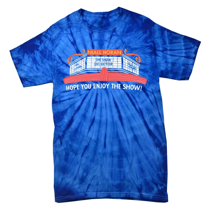 Niallhoran The Show Live On 2024 Hope You Enjoy The Show Tie-Dye T-Shirt