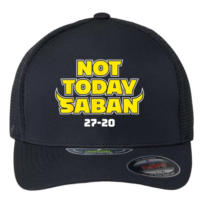 Not Today Saban 27 20 Flexfit Unipanel Trucker Cap